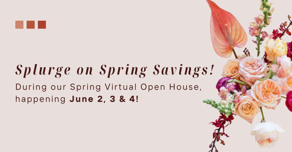 Spring Virtual Open House | June 2, 3 & 4